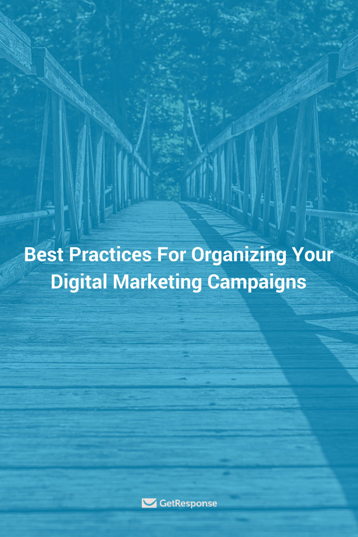 best practices in organizing digital marketing campaigns
